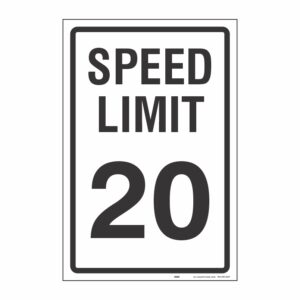 SPEED LIMIT 20