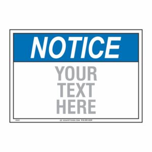 CUSTOM NOTICE SIGN