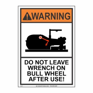 WARNING DO NOT LEAVE WRENCH ON BULL WHEEL AFTER USE! W/ PICTO