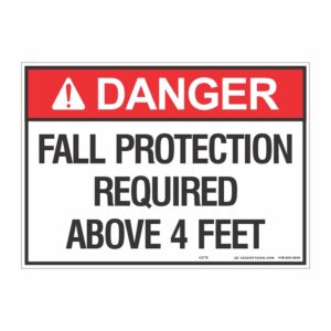 DANGER FALL PROTECTION REQUIRED ABOVE 4 FEET