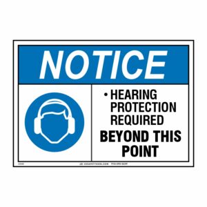 NOTICE HEARING PROTECTION REQUIRED BEYOND THIS POINT W/ PICTO