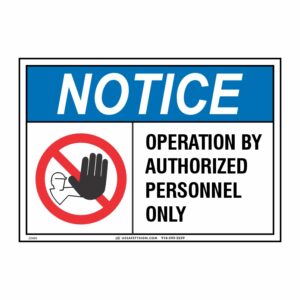 NOTICE OPERATION BY AUTHORIZED PERSONNEL ONLY W/ PICTO