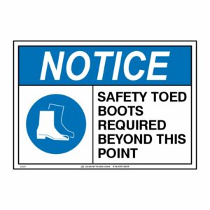 NOTICE SAFETY TOED BOOTS REQUIRED BEYOND THIS POINT W/ PICTO