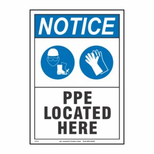 NOTICE PPE LOCATED HERE W/ PICTO